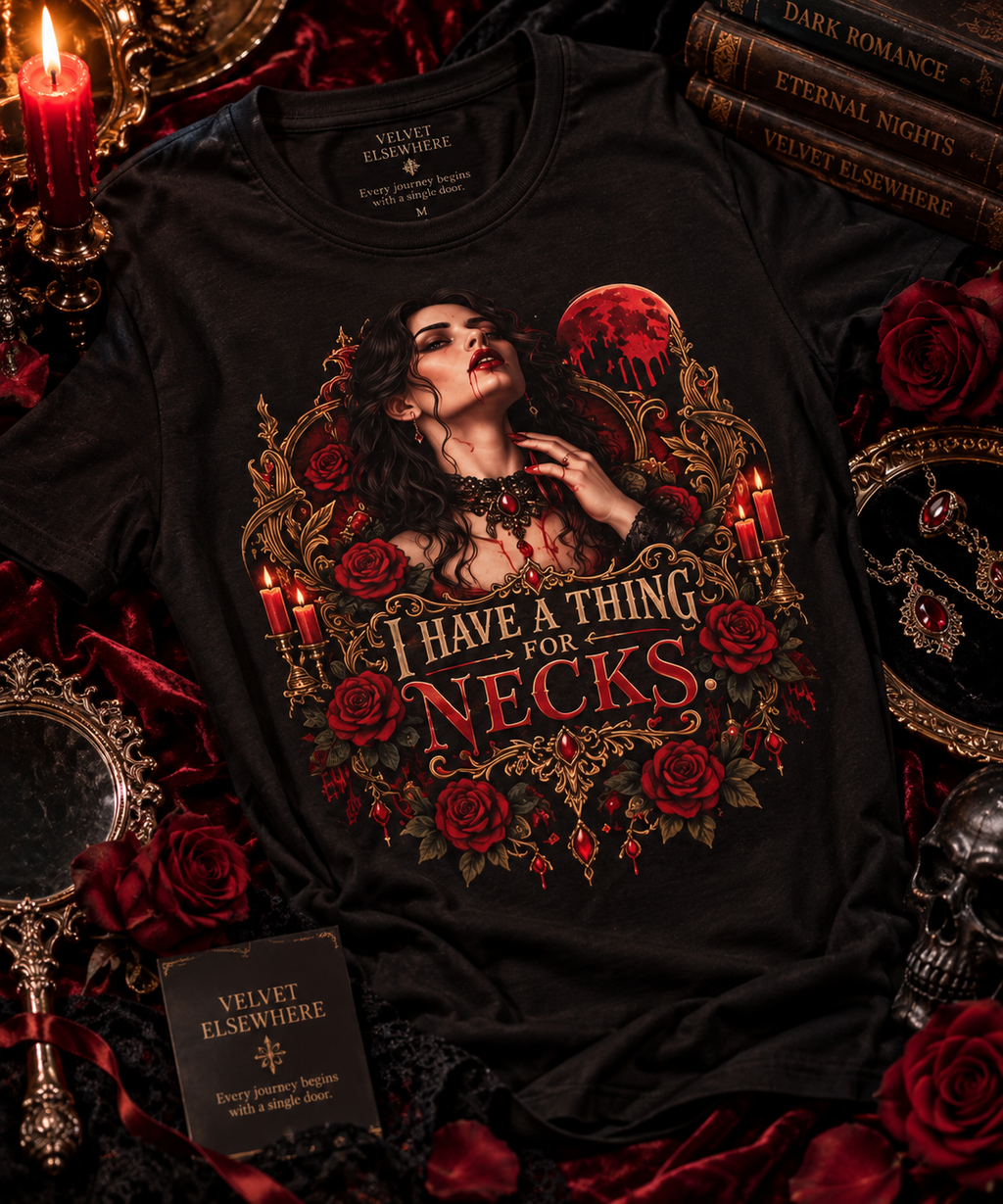 Vampire Goth T-Shirt — "I Have a Thing for Necks" Dark Rose Graphic Tee