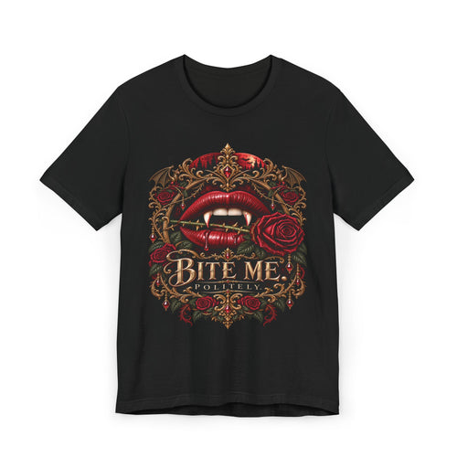 Bite Me. Politely. Gothic Vampire T-Shirt